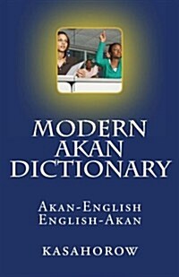 Modern Akan Dictionary: Akan-English & English-Akan (Paperback)