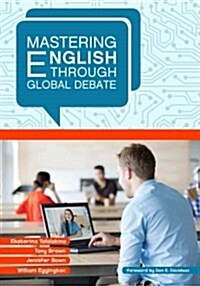 Mastering English Through Global Debate (Paperback)