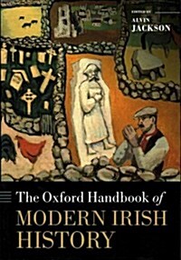 The Oxford Handbook of Modern Irish History (Hardcover)