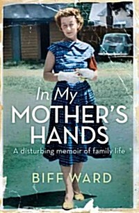 In My Mothers Hands (Paperback)