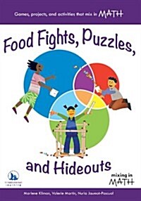 Food Fights, Puzzles, and Hideouts (Paperback)