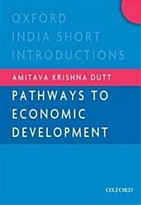 Pathways to Economic Development (Paperback)