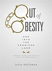 Out of Obesity and into the Promised Land (Paperback)
