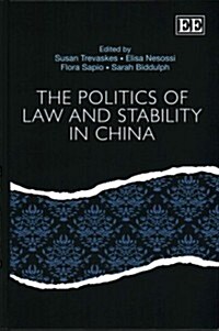 The Politics of Law and Stability in China (Hardcover)