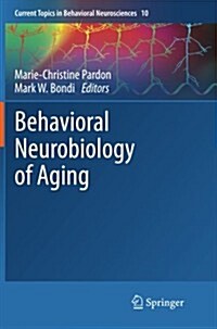 Behavioral Neurobiology of Aging (Paperback)