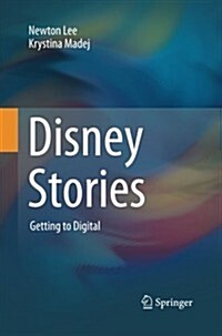 Disney Stories: Getting to Digital (Paperback, 2012)