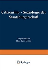 Citizenship - Soziologie Der Staatsb?gerschaft (Paperback, 2000)