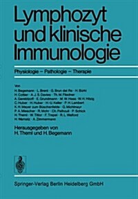Lymphozyt Und Klinische Immunologie: Physiologie - Pathologie - Therapie (Paperback)