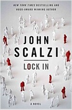 Lock in: A Novel of the Near Future (Hardcover)