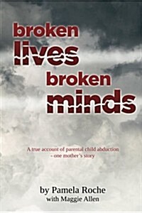 Broken Lives Broken Minds (Paperback)