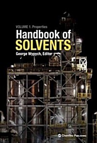 Handbook of Solvents: Volume 1: Properties (Hardcover, 2, Revised)