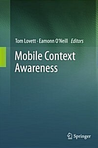 Mobile Context Awareness (Paperback, 2012 ed.)