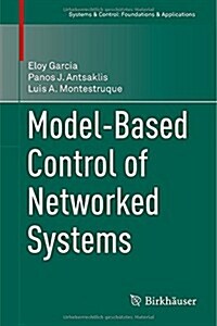 Model-Based Control of Networked Systems (Hardcover)