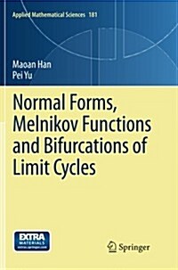 Normal Forms, Melnikov Functions and Bifurcations of Limit Cycles (Paperback)