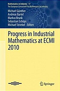 Progress in Industrial Mathematics at Ecmi 2010 (Paperback)