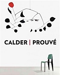 Calder / Prouve (Hardcover)