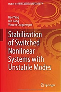 Stabilization of Switched Nonlinear Systems With Unstable Modes (Hardcover)