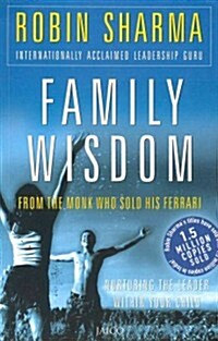 [중고] Family Wisdom from the Monk Who Sold His Ferrari (Paperback, 1st)