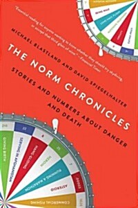 The Norm Chronicles: Stories and Numbers about Danger and Death (Paperback)