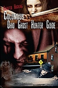 Columbus Ohio Ghost Hunter Guide (Paperback)