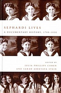 Sephardi Lives: A Documentary History, 1700-1950 (Hardcover)