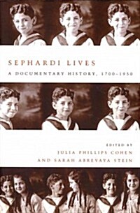 Sephardi Lives: A Documentary History, 1700-1950 (Paperback)