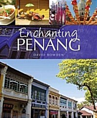 Enchanting Penang (Paperback)