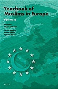 Yearbook of Muslims in Europe, Volume 6 (Hardcover)