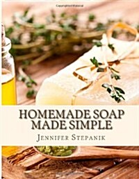 Homemade Soap Made Simple (Paperback)