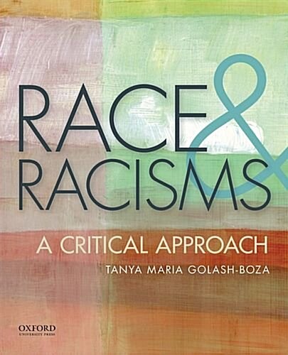 Race and Racisms: A Critical Approach (Paperback)