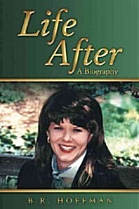 Life After: A Biography (Paperback)