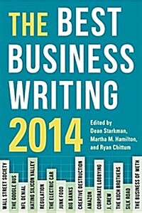 The Best Business Writing 2014 (Paperback)