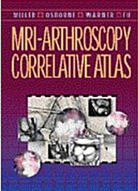 Mri-Arthroscopy Correlative Atlas (Hardcover)
