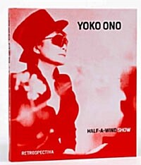 Yoko Ono: Half-a-Wind Show Retrospectiva (Hardcover)