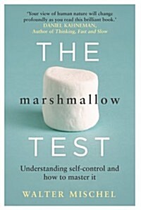 The Marshmallow Test : Understanding Self-control and How to Master it (Hardcover)