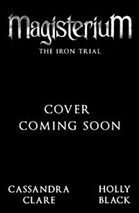 Magisterium: The Iron Trial (Hardcover)