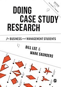Conducting Case Study Research for Business and Management Students (Paperback)