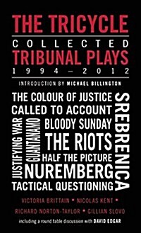 The Tricycle: The Complete Tribunal Plays 1994-2012 (Paperback)