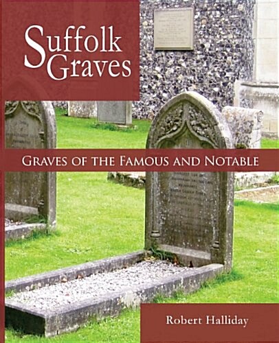 Graves of the Famous and Notable (Paperback)