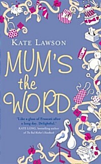 Mums the Word (Paperback)