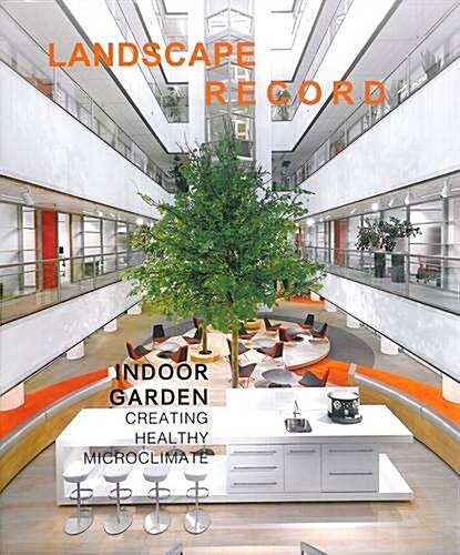 Landscape Record 5: Indoor Garden (Paperback)