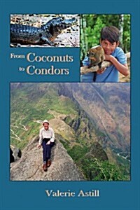 From Coconuts to Condors (Paperback)