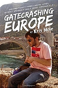 Gatecrashing Europe (Paperback)