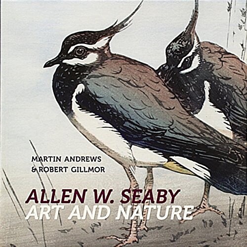 Allen W. Seaby : Art and Nature (Paperback)