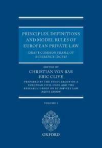 Principles, definitions and model rules of European private law : draft common frame of reference (DCFR) Full ed