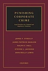 Punishing Corporate Crime (Hardcover)