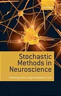 Stochastic Methods in Neuroscience (Hardcover)