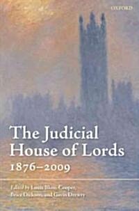 The Judicial House of Lords : 1876-2009 (Hardcover)