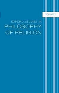 Oxford Studies in Philosophy of Religion : Volume 2 (Hardcover)