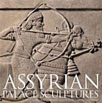 Assyrian Palace Sculptures (Hardcover)